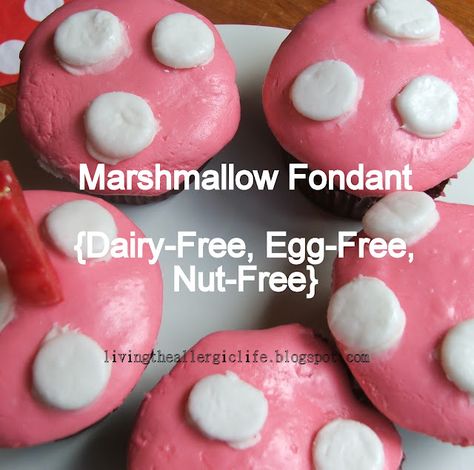 Living the Allergic Life: Marshmallow Fondant {Dairy-free, Egg-free, Nut-free} Allergy Friendly Desserts, Dairy Free Treats, Dairy Free Cake, Marshmallow Fondant, Vegan Cake Recipes, Egg Free Recipes, Dairy Free Eggs, Allergy Free Recipes, Allergy Friendly Recipes