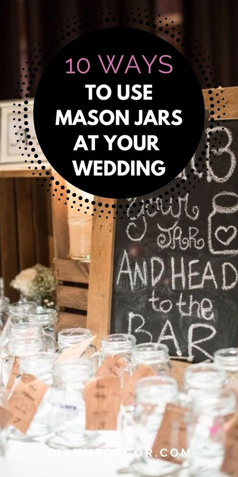 If you're planning a wedding and are looking for a place to save a few bucks, check out this list of 10 ways to use mason jars at your wedding.    #masonjardecor #weddingdecor #countryweddingdecor #masonjarweddingdecor #rusticweddingdecor #decor #diymasonjar Mason Jar Wedding Decorations, Mason Jar Wedding Ideas, Wedding Mason Jar Ideas, Mason Jars For Weddings, Mason Jar Centerpieces For Weddings, Jar Wedding Decor, Jar Decorating Ideas, Mason Jar Wedding Decor, Fall Jars