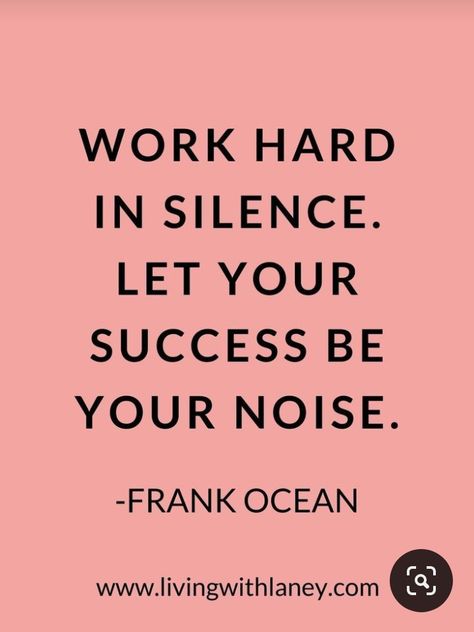 Low Of Attraction, Be A Leader, Work Hard In Silence, Inspiring Thoughts, Motivational Quotes For Success, Frank Ocean, Achieve Success, What You Think, Work Hard