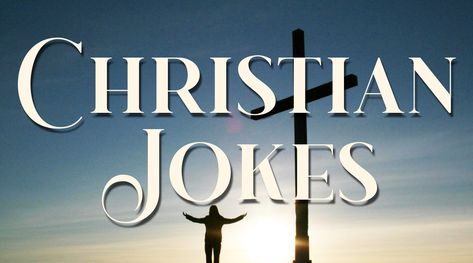 Funny Christian Jokes for Christians Christian Humor Quotes, Christian Humor Hilarious Bible Jokes, Christian Jokes Humor, Religious Jokes, Funny Dad Jokes, Christian Party, Funny Christian Jokes, Funny Comedians, Christian Jokes