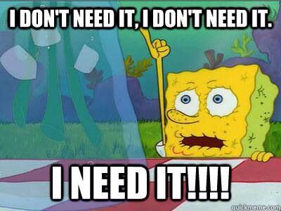 I need it spongebob meme Spongebob I Don’t Need It, I Dont Need It Spongebob, I Need It Spongebob, Spongebob I Need It, Spongebob Vibes, Spongebob Water, Water Meme, Hilarious Quotes, Bahamas Travel