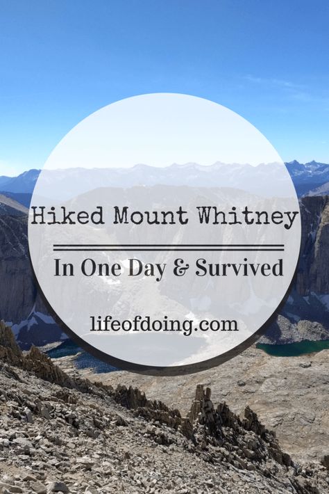 We Hiked Mount Whitney in One Day and Survived Mt Whitney, West Coast Travel, Mount Whitney, Hiking Places, National Parks Map, Hiking Spots, Hiking Destinations, Visit California, Oregon Travel