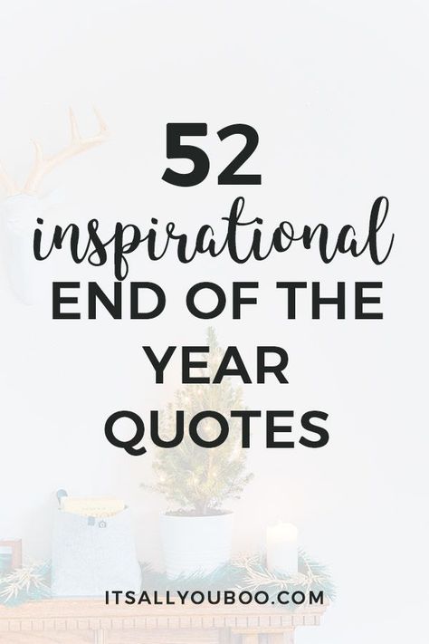 The new year is almost here, it's celebrate the end of year. Click here for 52 inspirational end of year quotes. They're perfect for sharing with students, children, teachers or friends. #NewYears #NewYearsEve #InspirationalQuotes Almost End Of The Year Quotes, Year End Quotes Thoughts Feelings, This Has Been A Tough Year Quotes, End Of Year Quotes For Friends, End Of Year Affirmations, Almost New Year Quotes, New Year Work Quotes, End Of Year Quotes For Students, Quote End Of The Year