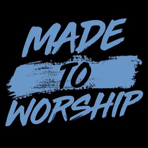 Worship Graphic Design, Worship Graphic, Worship Quotes, Christian Graphic Design, Made To Worship, Christian Shirts Designs, Graphic Design Ideas, Ipad Snap, Christian Prints