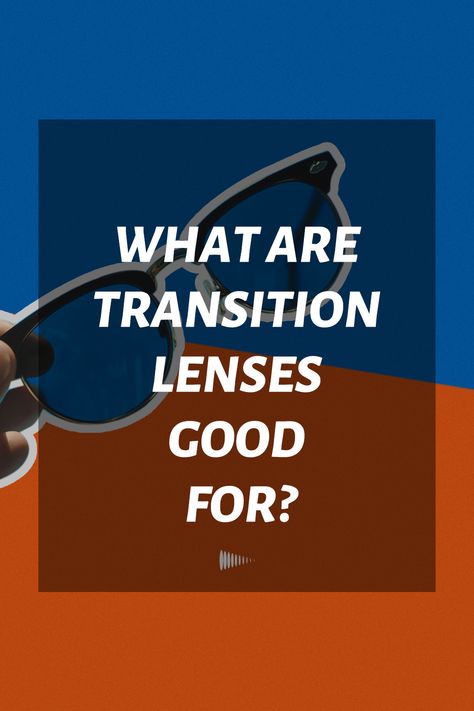 Wouldn’t it be nice to enjoy the sunshine without the hassle of carrying multiple eyeglasses? One for reading, another for distance, and yet another one for shielding against UV rays. That’s exactly what glasses with transition lenses do – all in one. This article analyzes the pros and cons of transition lenses to explore their benefits and help you understand if these lenses type eyeglasses are ideal for you or not. Ultraviolet Light, Enjoy The Sunshine, Time Of Day, Visible Light, Eye Health, Bright Light, Be Nice, Contact Lenses, Why People