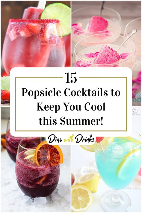 Collage of 4 popsicle cocktails. Boozy Ice Pops, Popsicle Cocktail, Alcoholic Popsicles, Summer Hangout, Alcoholic Treats, Boozy Popsicles, Pop Drink, Fruit Popsicles, Lemonade Cocktail