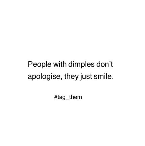 Dimple Smile Quotes, Dimples Quotes, People With Dimples, Smile Captions, Girls With Dimples, Insta Caption, Entertaining Quotes, Teenager Quotes, Simple Love Quotes