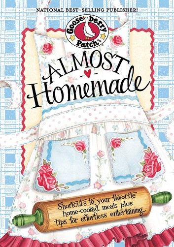 Buy Almost Homemade by  Gooseberry Patch and Read this Book on Kobo's Free Apps. Discover Kobo's Vast Collection of Ebooks and Audiobooks Today - Over 4 Million Titles! Breakfast Cobbler, Blackberry Breakfast, Gooseberry Patch Cookbooks, Buckeye Brownies, Chocolate Cherry Cake, Gooseberry Patch, Comfort Casseroles, Homemade Cookbook, Corn Dip