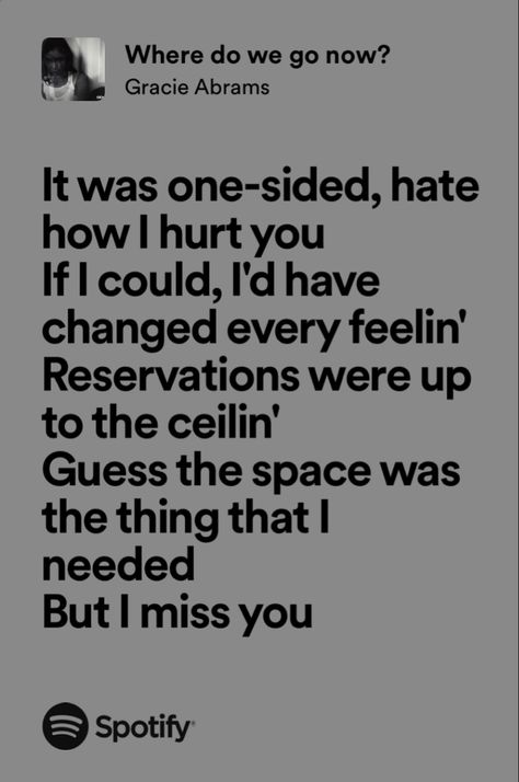 where do we go now? - gracie abrams Where Do We Go Now Gracie Abrams Lyrics, Where Do We Go Now Gracie Abrams, Gracie Abrams Lyrics, Where Do We Go Now, Gracie Abrams, One Sided, I Miss You, I Missed, Miss You