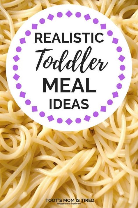 Realistic Toddler Meal Ideas for Busy Moms - Toot's Mom is Tired Dinner Ideas Toddler, Lunch Ideas Toddler, Toddler Dinner Ideas, Toddler Lunch Ideas, Easy Toddler Meals, Toddler Dinner, Toddler Lunch, Toddler Food Ideas, Picky Toddler