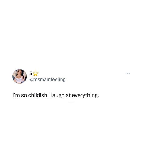 I Laugh At Everything, Childish Quotes, Memes Sarcastic, Funny Captions, Need Someone, Literally Me, Fact Quotes, I Laughed, Memes