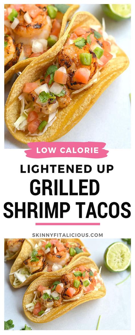 Low Cal Fish Tacos, Low Cal Shrimp Tacos, Low Calorie Fish Tacos, Low Cal Tacos, Low Calorie Grill Recipes, Low Calorie Seafood Recipes, Healthy Shrimp Recipes Low Calorie, Low Calorie Shrimp Dinner, Low Calorie Shrimp Tacos