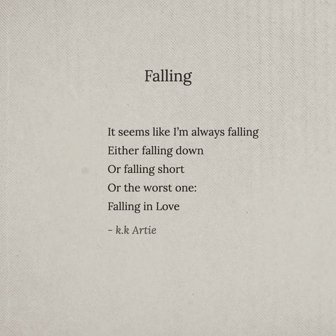 Falling For Someone Quotes, Falling Quotes, Poems On Falling In Love, Poems To Ask Someone Out, Poems About Someone You Cant Have, Poems About Struggling In Life, Poems About A Crush, Falling In Love With Someone I Cant Have, Poems About Closure