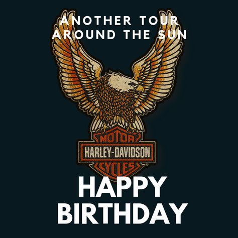 Harley-Davidson Quotes, Sayings & Memes Happy Birthday Harley Davidson, Happy Birthday Biker, Happy Birthday Motorcycle, Happy Birthday Wishes For Him, Harley Davidson Birthday, Biker Birthday, Harley Davidson Quotes, Happy Birthday For Him, Happy Birthday In Heaven