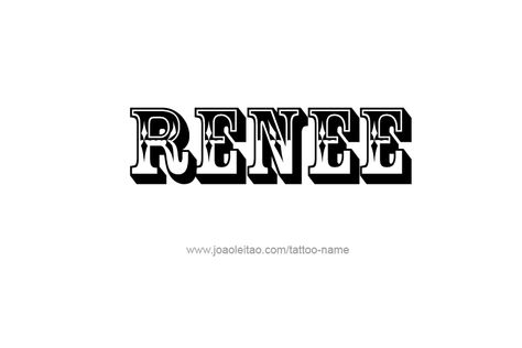 Renee Name, Cartoon Character Pictures, Name Tattoos, The North Face Logo, Retail Logos, The North Face, Tattoo Designs, Tattoos, ? Logo