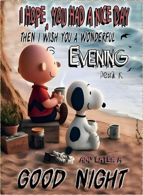 Snoopy is awesome | 🖤🌾🎵🪷🖤🌾🎵🪷🌾🖤 Good Morning Snoopy Quotes, Funny Good Night Pictures, Cute Good Night Quotes, Snoopy Happy Dance, Funny Good Morning Messages, Granddaughter Quotes, Good Morning Snoopy, Good Evening Wishes, Inspirational Good Morning Messages