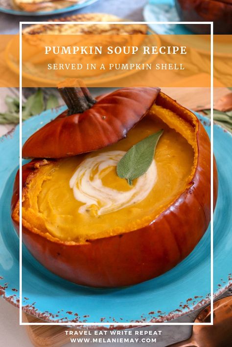 Pumpkin Soup Recipe - Served in its Shell | Melanie May Soup In Pumpkin, Creamy Pumpkin Soup Recipe, Recipes With Pumpkin, House Halloween Party, Creamy Pumpkin Soup, Comfort Soup Recipes, Pumpkin Soup Recipe, Recipe Pumpkin, Cooking Cream