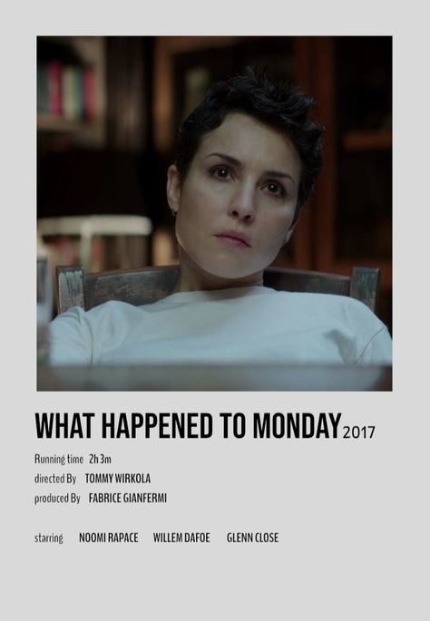 What Happened To Monday, Noomi Rapace, Movie Card, Willem Dafoe, Movie List, Piece Of Me, What Happened, Cinematography, In This Moment