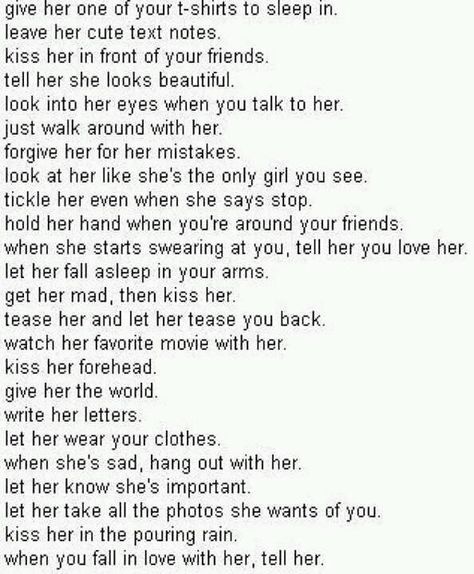 Long list, but worth every bit of it if it means the perfect girl is always smiling and feeling loved. There is no greater feeling than knowing you were the cause of that gorgeous smile. White, Black