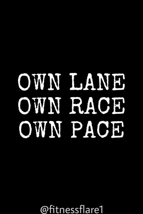 Motivational quotes Speed Quotes Racing, Own Lane Own Pace Quotes, Run Your Own Race Quote, Speed Quote, Race Quotes, 2024 Quotes, Racing Quotes, At Your Own Pace, Positive Habits