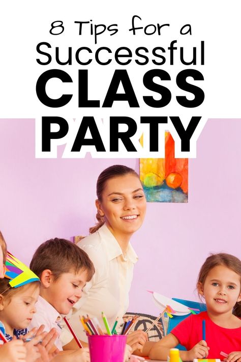 Get 8 tips for planning a fun class party for your child at school! It is super helpful for teachers to have parents jump in and help with class parties! Potty Training Help, Baby Schedule, Motherhood Inspiration, Parenting Knowledge, Got Party, Help Baby Sleep, Party Tips, Parenting Help, Organized Mom