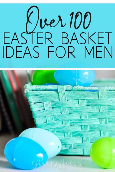 Easter Basket Ideas For Dad, Guys Easter Basket Ideas, College Boy Easter Basket Ideas, Adult Kids Easter Basket Ideas, Adult Children Easter Basket Ideas, Easter Basket Ideas For Adult Children, Easter Presents For Adults, Easter Basket Ideas For Men, Husband Easter Basket Ideas