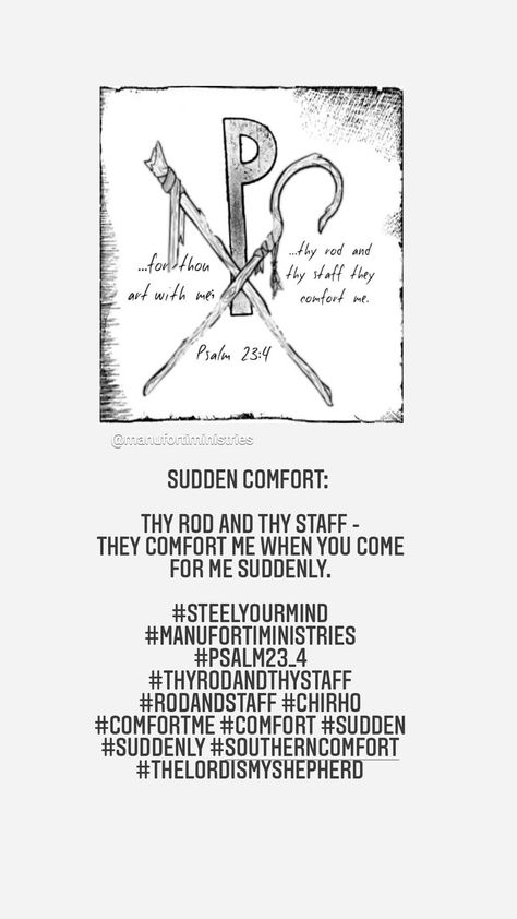 #STEELYourMind #ManuFortiMinistries #Psalm23_4 #ThyRodAndThyStaff #RodAndStaff #ChiRho #ComfortMe #comfort #sudden #suddenly #SouthernComfort #TheLordIsMyShepherd Rod And Staff Tattoo, Tattoo Psalm 23, Psalms 23:4 Tattoos, Staff Tattoo, Rod And Staff, Christian Tattoo, Chi Rho, Faith Tattoo, Arm Tattoos