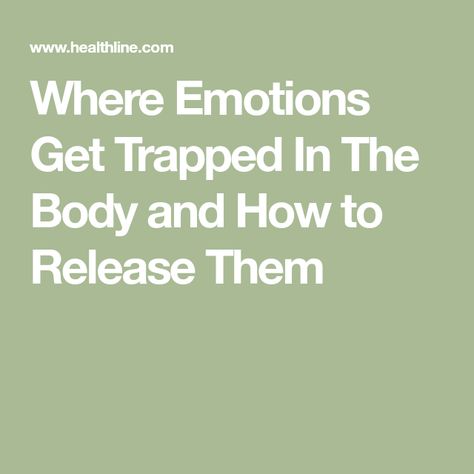 How To Release Emotions, Repressed Emotions, How To Release Trapped Emotions, How To Control Emotional Triggers, Release Trapped Emotions, Release Stored Emotions, Releasing Trapped Emotions, Body Pressure Points, How To Heal Past Traumas