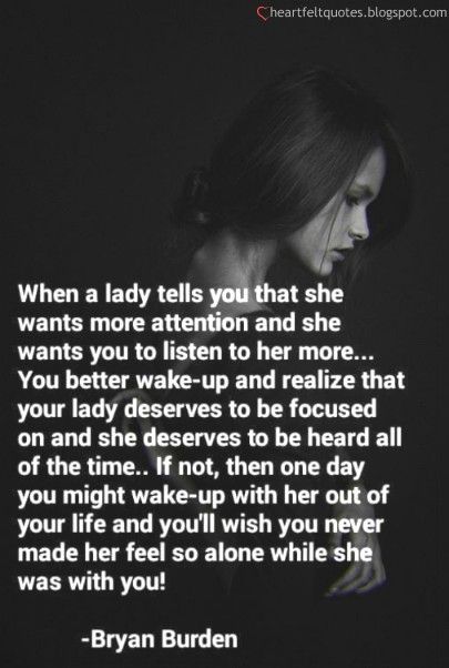 Treat Her Right Quotes, Attention Quotes, Love And Life Quotes, Want Quotes, Life Quotes Relationships, Treat Her Right, Be Focused, Relationship Advice Quotes, She Quotes