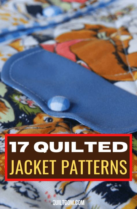 17 Stunning Quilt Jacket Pattern Ideas How To Make A Quilted Sweatshirt Jacket, Patchwork Coat Diy, Quilted Jacket Patterns For Women, Free Quilted Jacket Pattern, Quilted Sweatshirt Jacket Tutorial, Free Quilted Jacket Sewing Pattern, Jacket Made From Old Quilt, Quilt Coats For Women, Quilted Jackets For Women Handmade