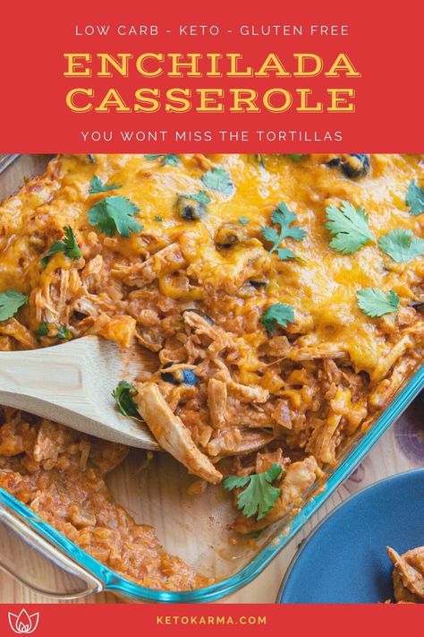 Enchilada Casserole No Tortilla, Tortilla Enchilada Casserole, Low Carb Enchilada Casserole, Keto Chicken Enchilada Casserole, Keto Karma, Baked Cauliflower Casserole, Easy Chicken Enchilada Casserole, Healthy Chicken Enchiladas, Gluten Free Enchiladas