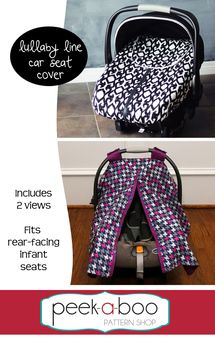 Lullaby Line Car Seat Cover sewing pattern Carseat Canopy Pattern, Car Seat Cover Pattern, Baby Hunter, Baby Car Seat Cover, Holiday Hand Towels, Easy Baby Blanket, Sewing Templates, Sewing To Sell, Infant Car Seat Cover