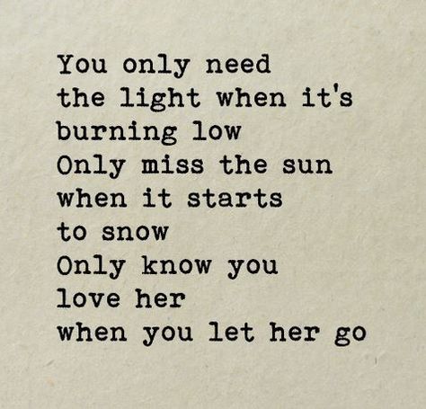 let her go,passenger Let Her Go Quotes, Passenger Lyrics, Passenger Let Her Go, Happy Birthday Son Images, Quotes Icons, Mottos To Live By, Brainy Quotes, Happy Birthday Son, Meaningful Lyrics