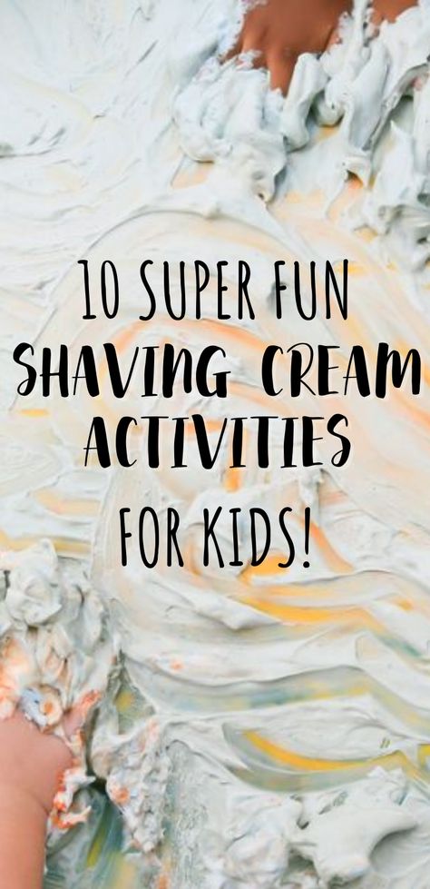 10 Shaving Cream Activities for Preschoolers - Empowered Parents Messy Week Preschool, Messy Art Activities For Preschool, Saving Cream Activities, Sensory Day Activities, Pre K Shaving Cream Activities, Shaving Cream Table Activity, Things To Do With Shaving Cream, Messy Camp Activities, Kids Shaving Cream Activities