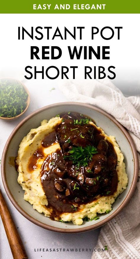 Short Ribs With Red Wine, Red Wine Short Ribs, Wine Short Ribs, Instant Pot Short Ribs, Red Wine Braised Short Ribs, Wine Braised Short Ribs, Braised Short Ribs Recipe, Boneless Beef Short Ribs, Beef Short Rib Recipes