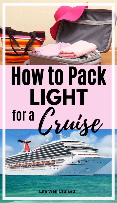 How to Pack Light for a Cruise - Life Well Cruised Packing For A 5 Day Cruise, Minimalist Cruise Packing, Packing List For Women, Carnival Cruise Tips, Cruise Packing List, Going On A Cruise, Cruise Packing Tips, Carribean Cruise, Best Cruise Ships