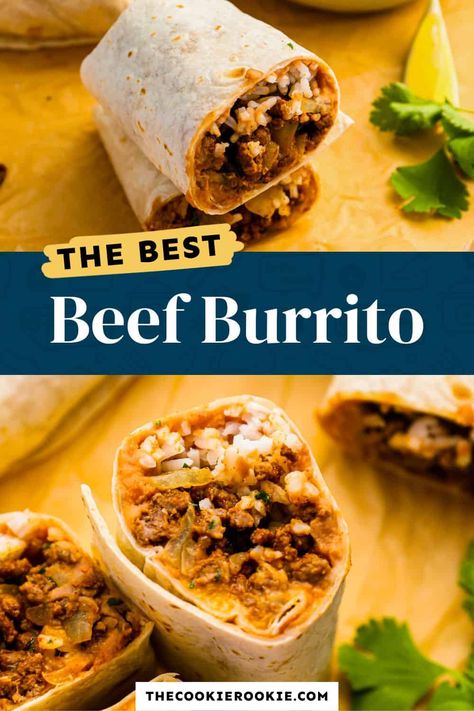 Beef Burritos Recipe - The Cookie Rookie® Bean And Rice Burrito Recipe, Beef Bean Rice And Cheese Burritos, Beef Cheese Burrito, Giant Burrito Recipe, Ground Beef And Cheese Burritos, Beef Bean And Rice Burritos, Easy Ground Beef Burrito Recipe, Homemade Beef Burritos, Ground Beef And Refried Beans Recipes