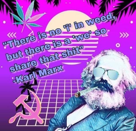 Philosophy Memes, Meme Maker, Happy Birthday Meme, Karl Marx, Puff And Pass, Reaction Memes, Fb Memes, What’s Going On, Haha Funny