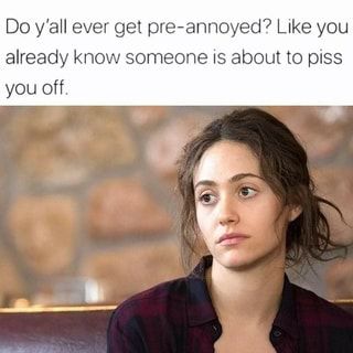 Do y'all ever get pre-annoyed? Like you already know someone is about to piss you off. – popular memes on the site iFunny.co Meme Page, Silly Jokes, Chuck Norris, Memes Humor, Funny Relatable Quotes, What’s Going On, Really Funny Memes, Breaking Bad, Keanu Reeves