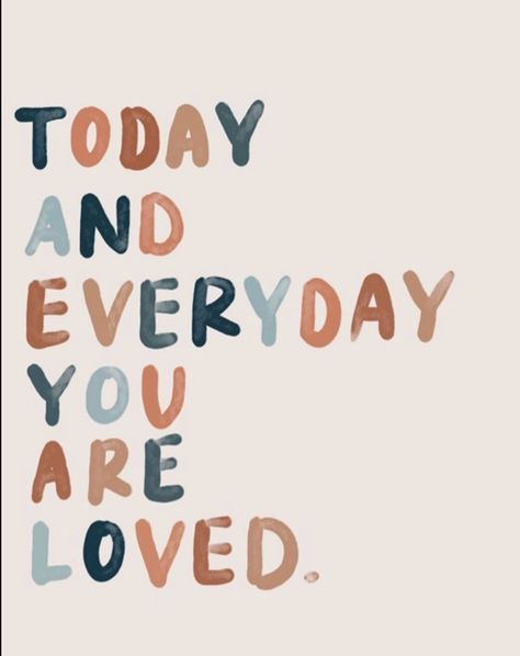 Today and everyday you are Loved – Glowwworm Motovational Quotes, Always Quotes, Quotes About Hard Times, Ab Day, Go For It Quotes, Business Continuity, Quotes Of The Day, Business Insurance, You Are Loved