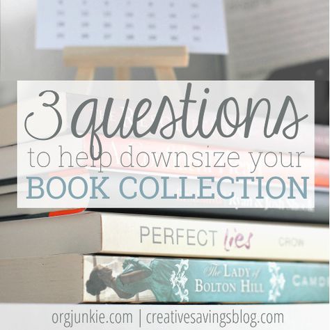 3 Questions to Help You Downsize Your Book Collection Declutter Books, Downsizing Tips, Declutter Your Life, Organization Inspiration, Organize Declutter, Book Organization, Declutter Your Home, Small Organization, Organization Help