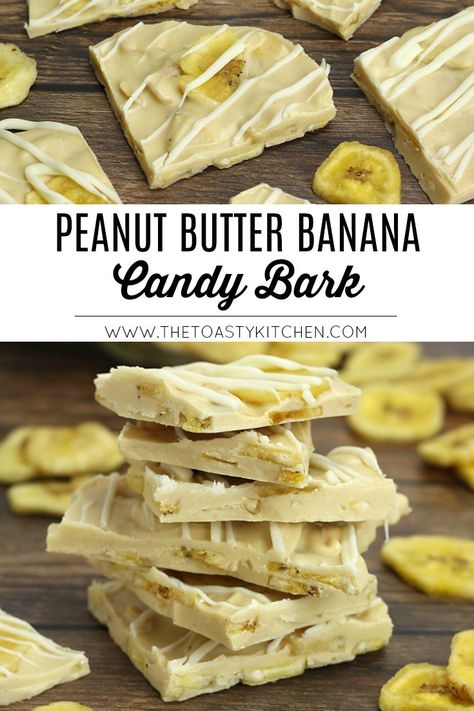 Peanut Butter Banana Candy Bark by The Toasty Kitchen Banana Candy Recipes, Bananas With Peanut Butter And Chocolate, Peanut Butter Banana Chocolate Chip Bars, Banana Peanut Butter Chocolate Bark, Reese’s Peanut Butter Chocolate Bark, Chocolate Protein Banana Bark, Banana Fudge, Peanut Butter White Chocolate, Hawaiian Foods