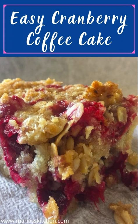 Easy Cranberry Coffee Cake - Maria's Kitchen Cranberry Recipes Easy, Christmas Coffee Cake, Cranberry Desserts, Cranberry Coffee Cake, Fresh Cranberry Recipes, Cranberry Bars, Cranberry Dessert, Coffee Cake Recipes Easy, Cranberry Cake