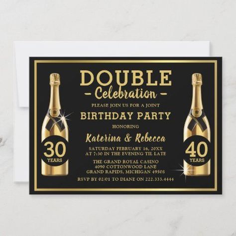 Gold Champagne Elegant Double Birthday Party for $2.80 - Birthday Invitations Double Birthday Party, Gold Champagne Bottle, Birthday Setup, Double Birthday Parties, Black And Gold Invitations, Elegant Birthday Party, Twins Birthday, Champagne Party, Gold Birthday Party