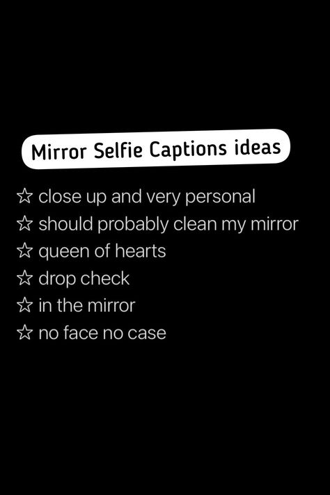 Captions For Mirror Pics Instagram, Selfie Qoute Instagram, Mirror Selfie With Friends Captions, Mirror Pics Caption, Mirror Selfie Quotes Instagram Short, Insta Captions For Mirror Pics, Instagram Captions For Mirror Selfie, Mirror Pic Captions Instagram, Mirror Selfie Instagram Story Caption