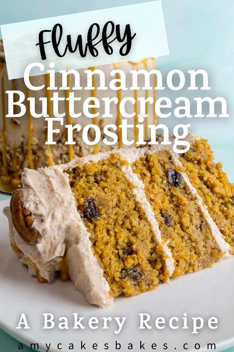 Cinnamon Buttercream Frosting, Bakery Style Cake, Cinnamon Buttercream, Moist Carrot Cake, Moist Carrot Cakes, Easy Carrot Cake, Carrot Cake Recipe, Just Cakes, Bakery Recipes