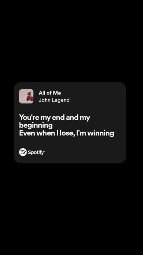 Spotify lyrics All Of Me Lyrics John Legend, John Legend Quotes, All Of Me John Legend, All Of Me, Song Lyric Quotes, Spotify Lyrics, Me Too Lyrics, Song Lyric, I John