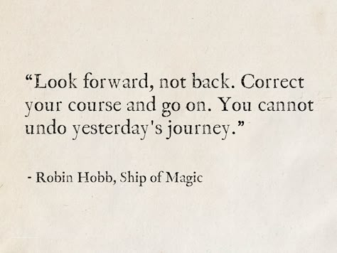 Ship Of Magic Robin Hobb, Robin Hobb Tattoo, Robin Hobb Quotes, Fitz Farseer, Adelaide Aesthetic, Robin Hood Quotes, Traders Quotes, Liveship Traders, Robin Hobb