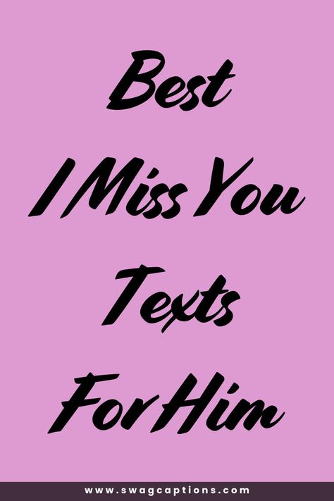 Looking for the perfect words to let him know you miss him? Check out our collection of Best I Miss You Texts For Him to express your feelings in a heartfelt way. Whether you're in a long-distance relationship or just apart for a short while, these sweet and thoughtful messages will remind him of how much you care. From romantic and flirty texts to deep and emotional ones, find the ideal way to say "I miss you" and make him feel special. Texts To Send Your Boyfriend, Missing You Quotes For Him Distance, Thinking Of You Quotes For Him, Sweet Messages For Boyfriend, Cute Miss You, I Miss You Messages, I Miss You Text, Text Messages Boyfriend, Love Paragraph