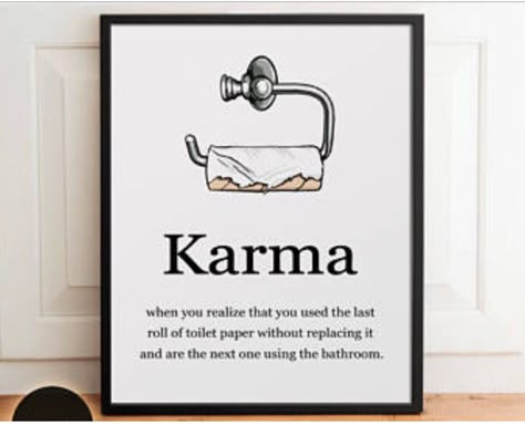 Karma Poster, Toilet Quotes, Bathroom Decor Signs, Funny Bathroom Art, Toilet Humor, Art Humor, Bathroom Quotes, Bathroom Printables, Toilet Art